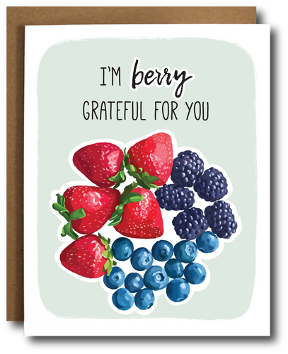 Card with berries and text 'I'm berry grateful for you' on a light green background