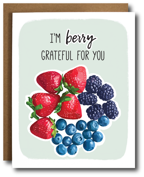 Card with berries and text 'I'm berry grateful for you' on a light green background