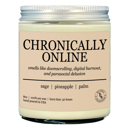 Candle jar labeled 'Chronically Online' on a cream background