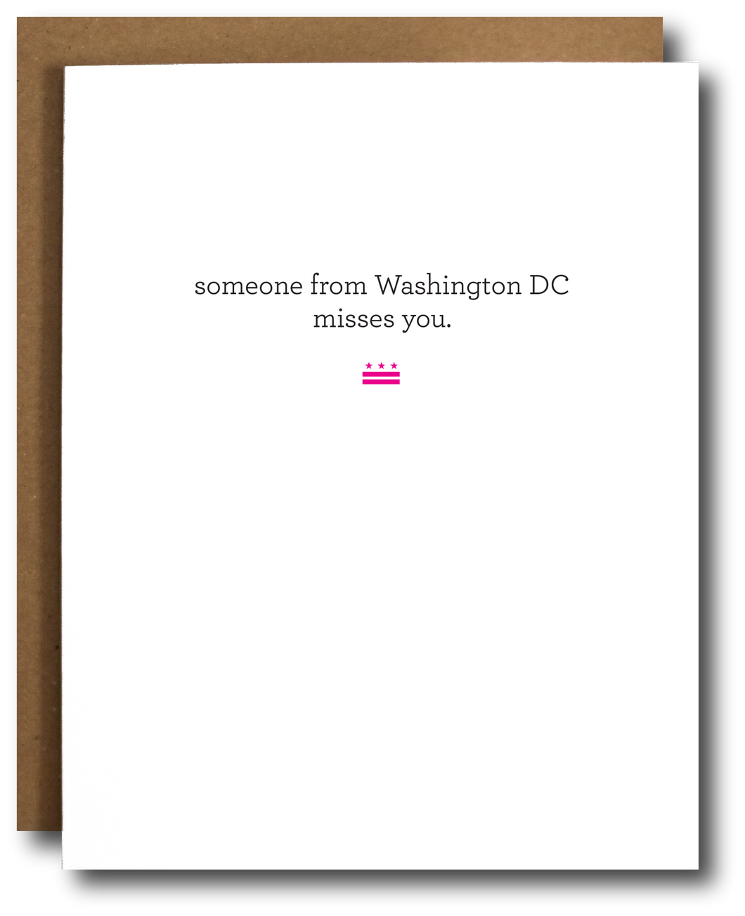 Greeting card with plain text that reads: “Someone from Washington DC misses you.”