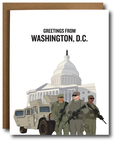 llustrated greeting card showing armed National Guard soldiers and a military vehicle in front of the U.S. Capitol, with the text “Greetings from Washington, D.C.”