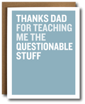 Card with text 'Thanks Dad for teaching me the questionable stuff' on a blue background