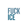 Text 'FUCK ICE' in all caps in blue on a white background