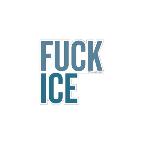 Text 'FUCK ICE' in all caps in blue on a white background