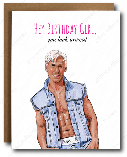 You Look Unreal Ken Birthday Card