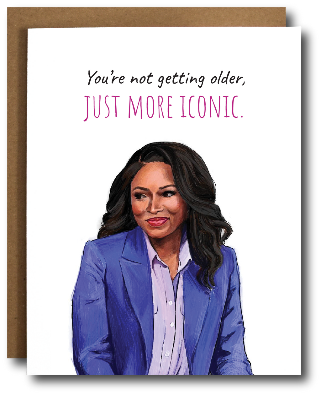 Greeting card featuring an illustrated portrait of Rep. Jasmine Crockett with the text “You’re not getting older, just more iconic."