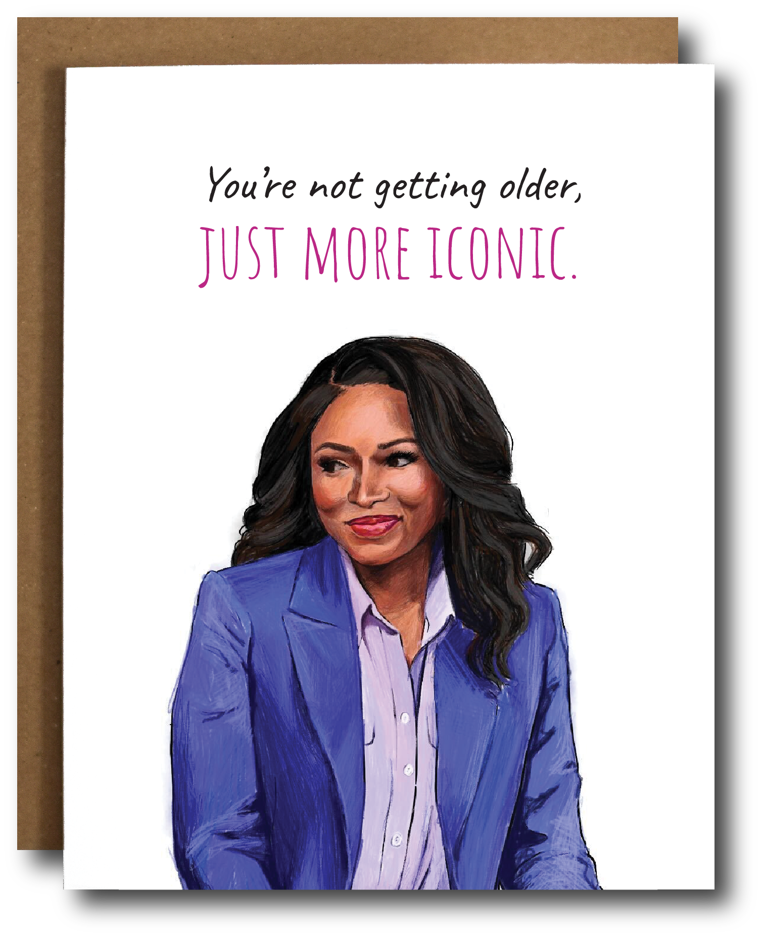 Greeting card featuring an illustrated portrait of Rep. Jasmine Crockett with the text “You’re not getting older, just more iconic."