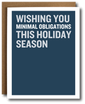 A greeting card with a dark blue front and bold white text reading 'WISHING YOU MINIMAL OBLIGATIONS THIS HOLIDAY SEASON,' shown with a brown kraft envelope behind it on a white background.