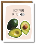 Card with avocado illustration and text 'Sorry you're in the pits' on a beige background.