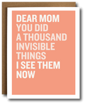 Peach card that says 'Dear Mom you did a thousand invisible things I see them now'