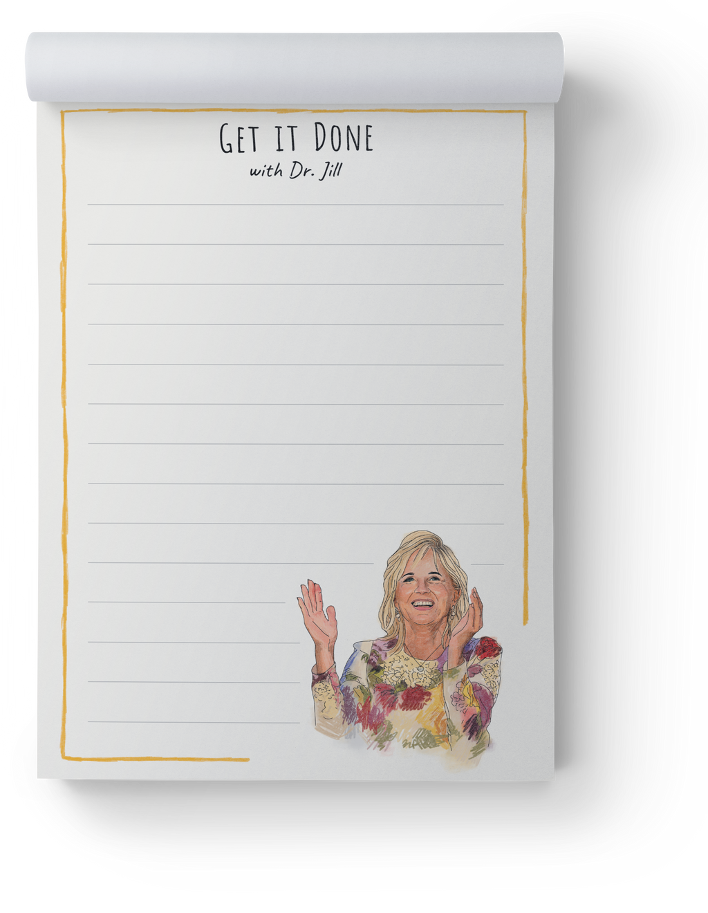 Dr. Jill Biden Get it Done Notepad