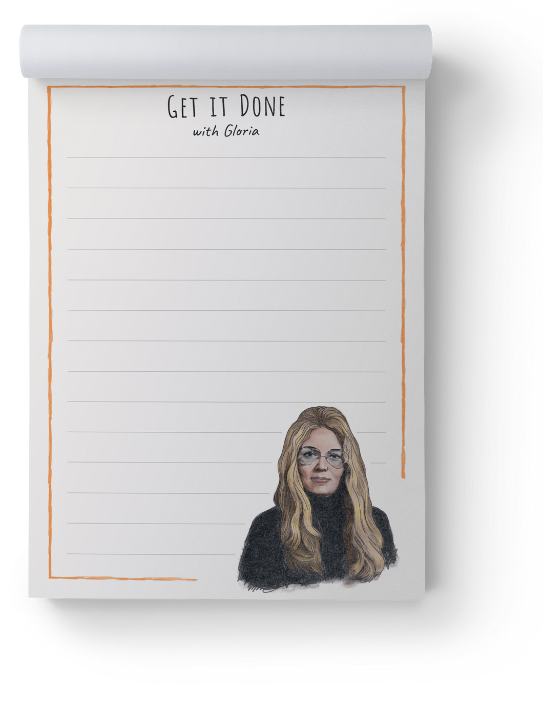 Gloria Steinem Get it Done Notepad