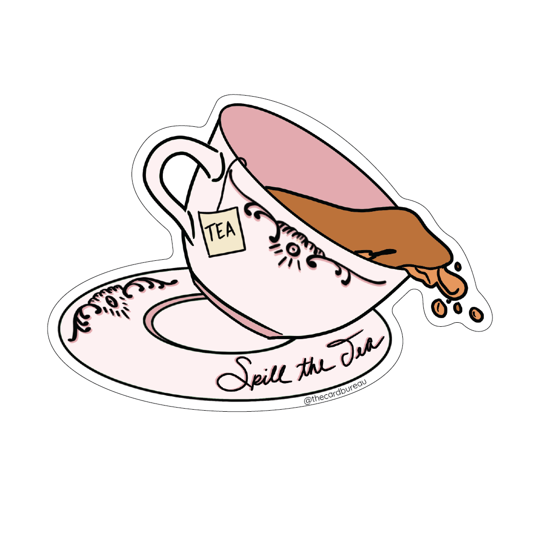 Spill the Tea Sticker
