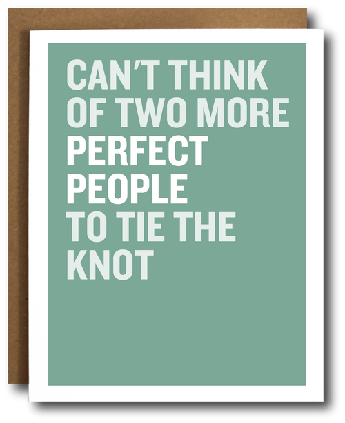 Card with text 'Can't think of two more perfect people to tie the knot' on a teal background
