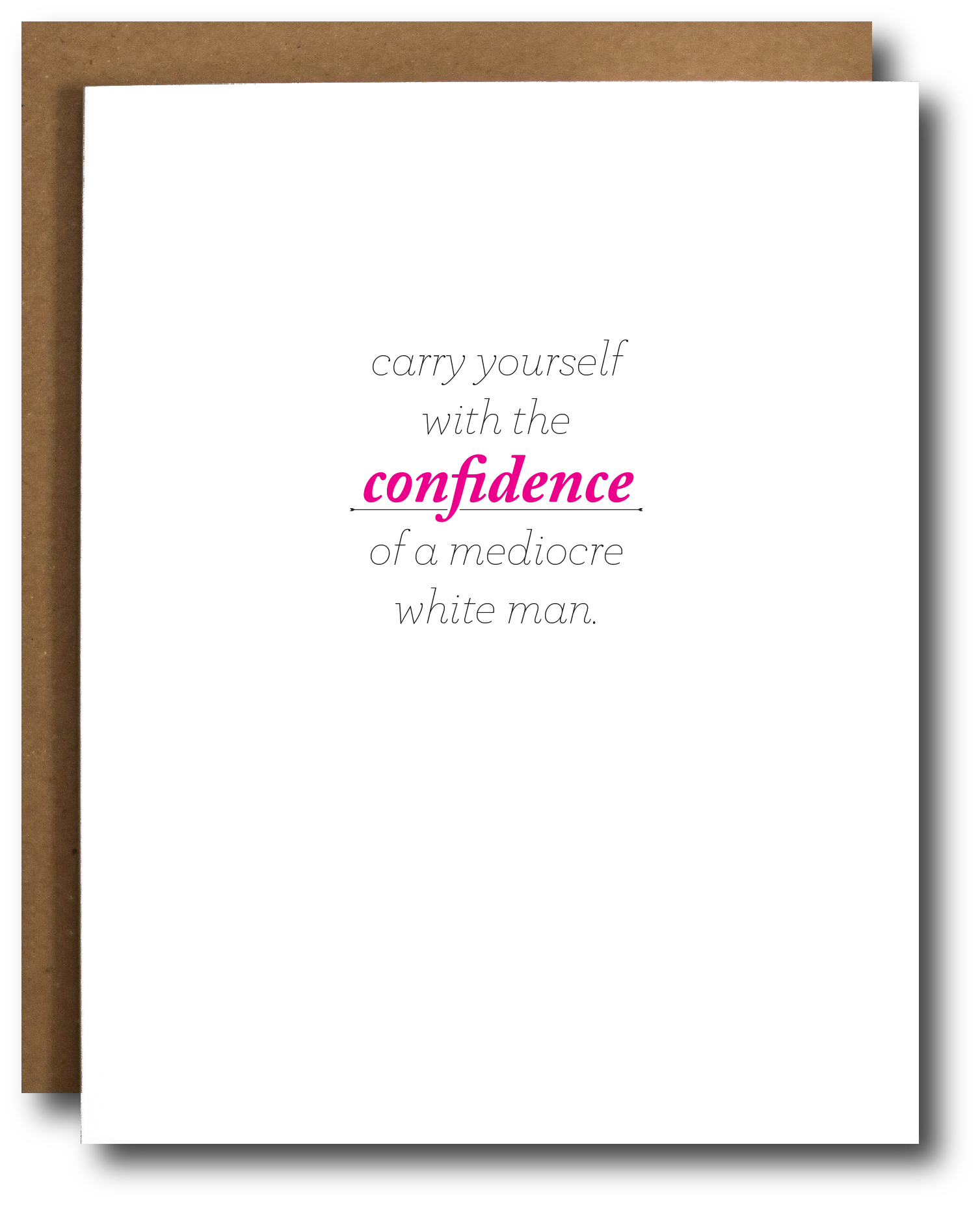 Mediocre White Man Confidence Card