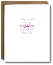 Mediocre White Man Confidence Card