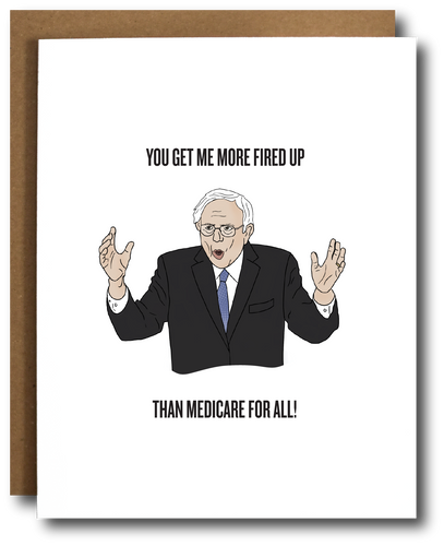 Fired Up Bernie Sanders Card