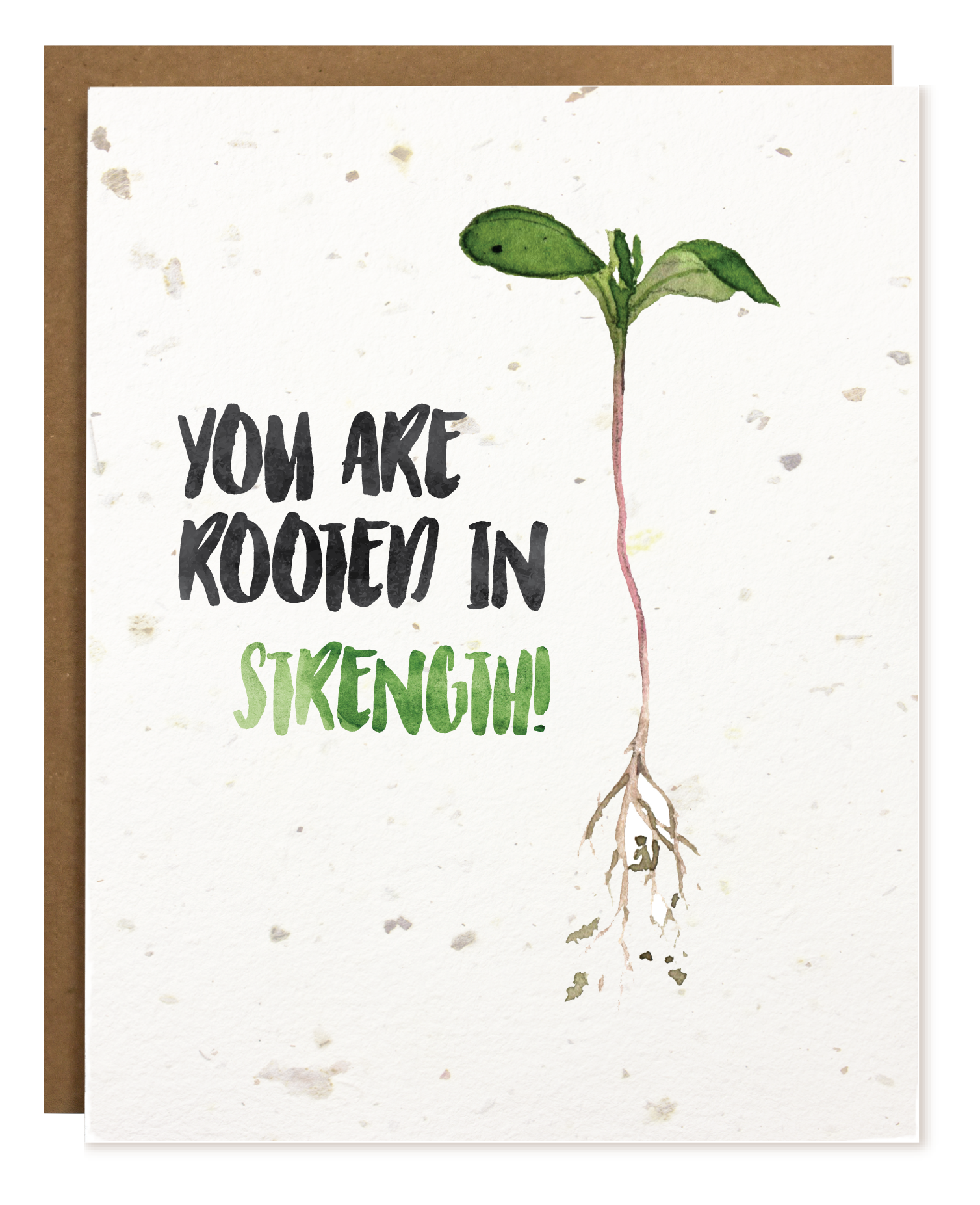 ROOTED IN STRENGTH PLANTABLE