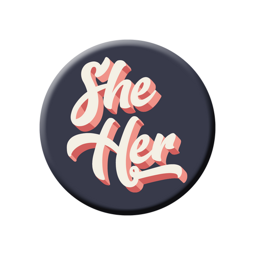 She/Her Pronoun Button