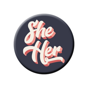 She/Her Pronoun Button