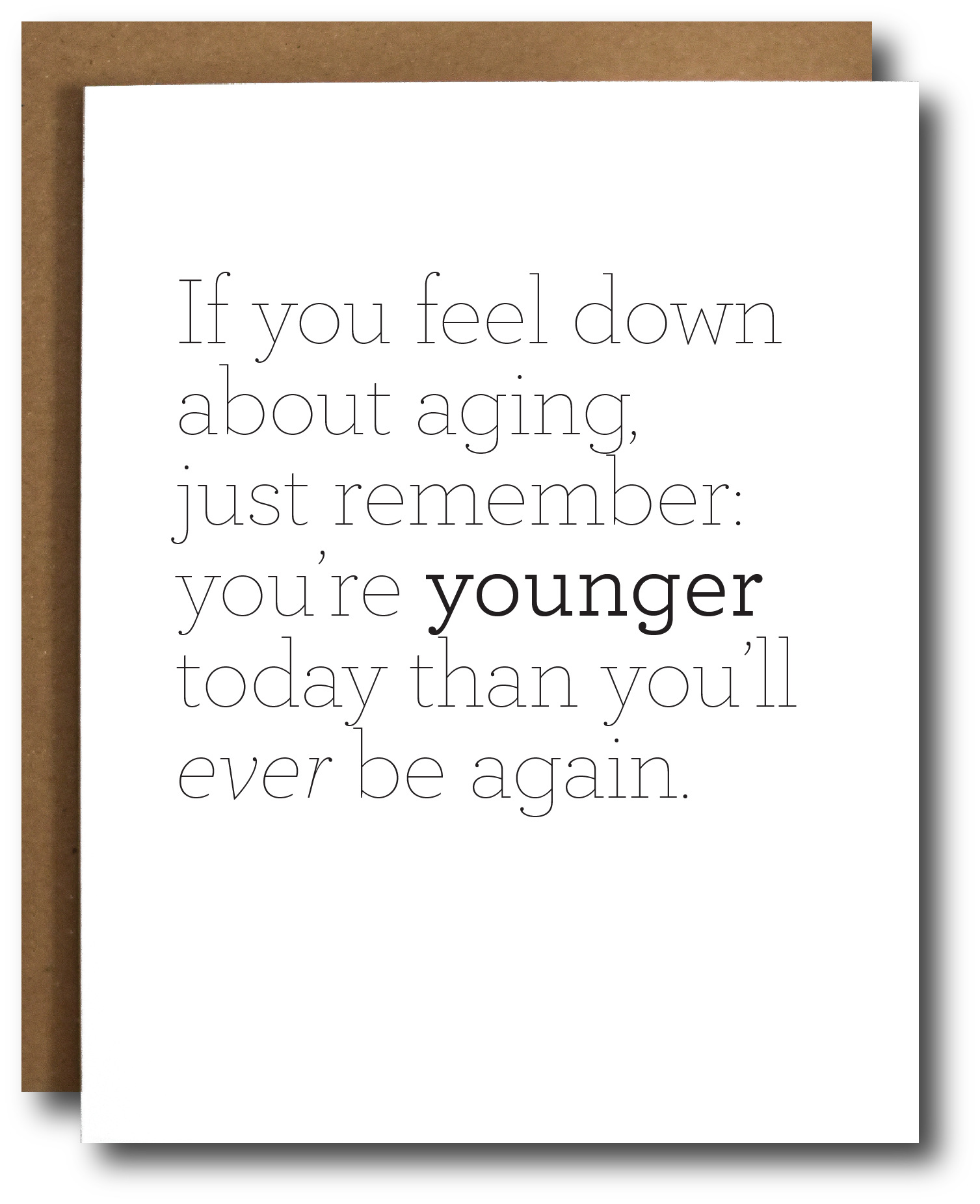 Down About Aging Card