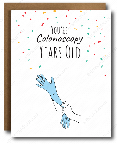Colonoscopy Years Old Funny Birthday Card