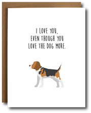 Love the Dog More Card