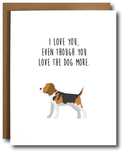 Love the Dog More Card