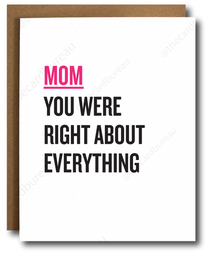 Mom was Right Mother's Day Card