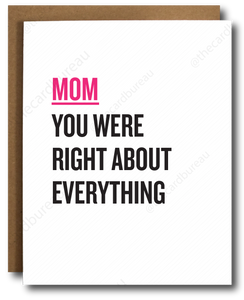 Mom was Right Mother's Day Card