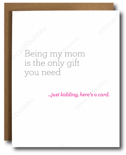 Only Gift for Mother's Day Card
