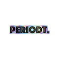 Colorful 'PERIODT.' text on a rainbow holographic background