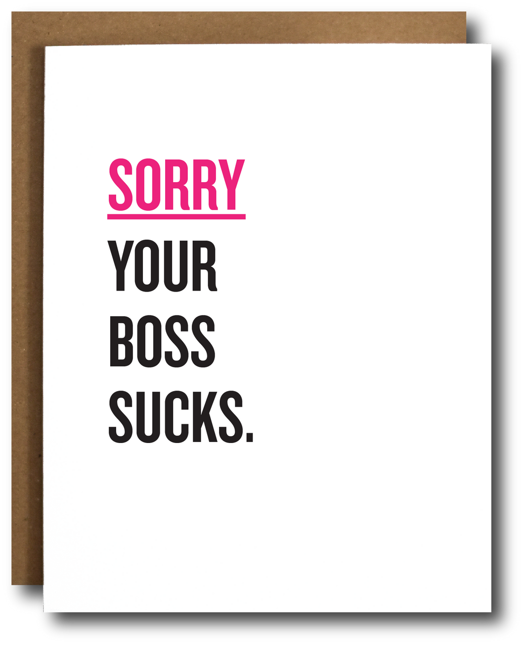 Sorry Your Boss Sucks